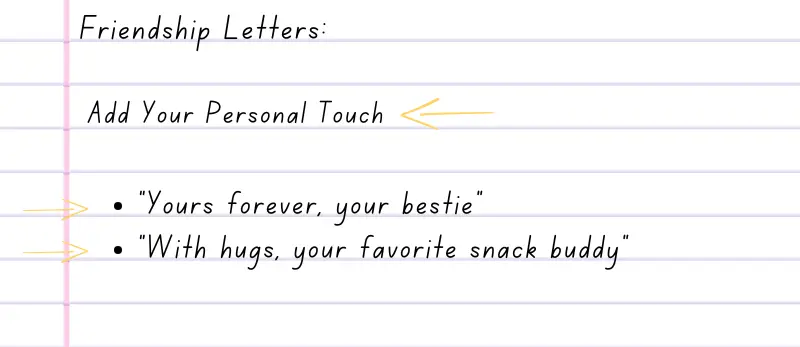 Instructions for adding personal touch to friendship letters with example phrases.