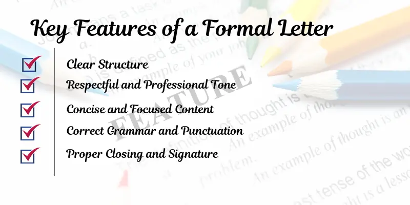 A checklist displaying the key features of a formal letter.