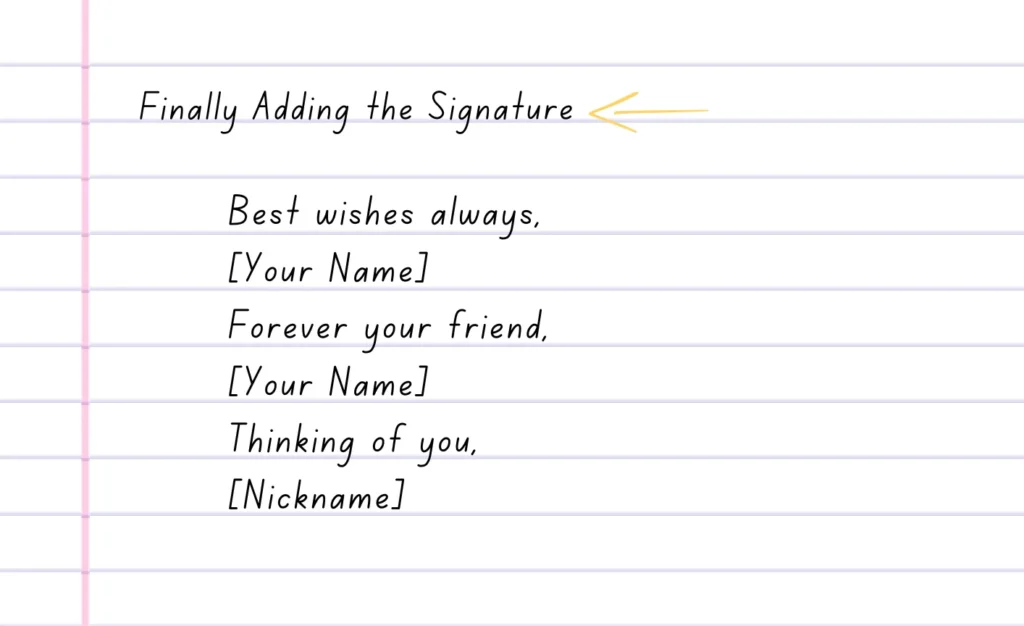 Example of adding an Signature in an informal letter with instructions