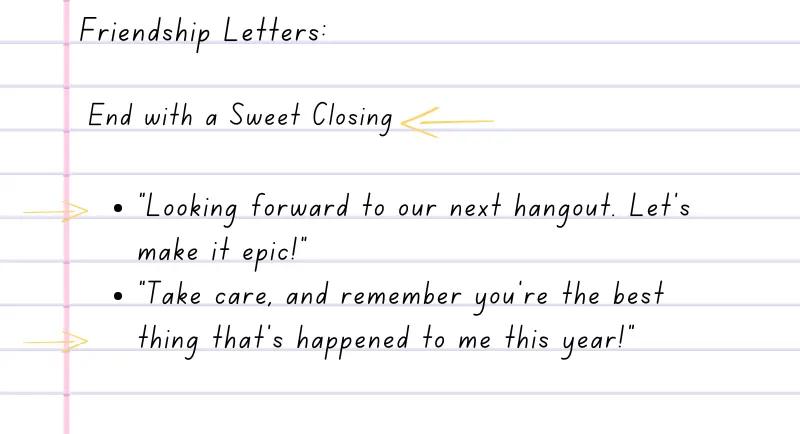  Friendship letter ideas with sweet closing examples.