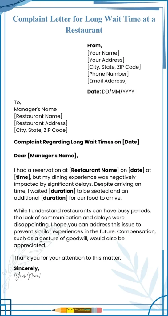 long wait time complaint letter restaurant 1 Template for a complaint letter addressing long wait times at a restaurant.