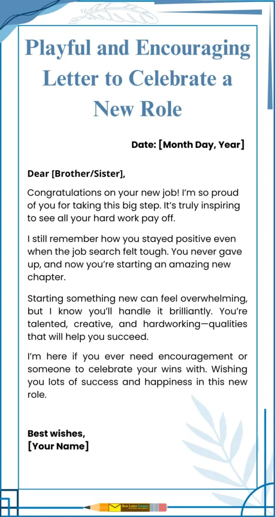 playful congratulations letter sibling new role Playful and encouraging congratulations letter for sibling’s new role, celebrating their achievement with a positive and motivating message.