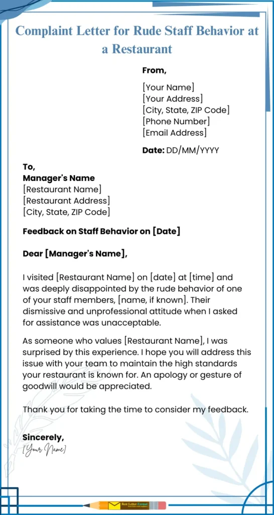 rude staff behavior complaint letter Template for a complaint letter addressing rude staff behavior at a restaurant.